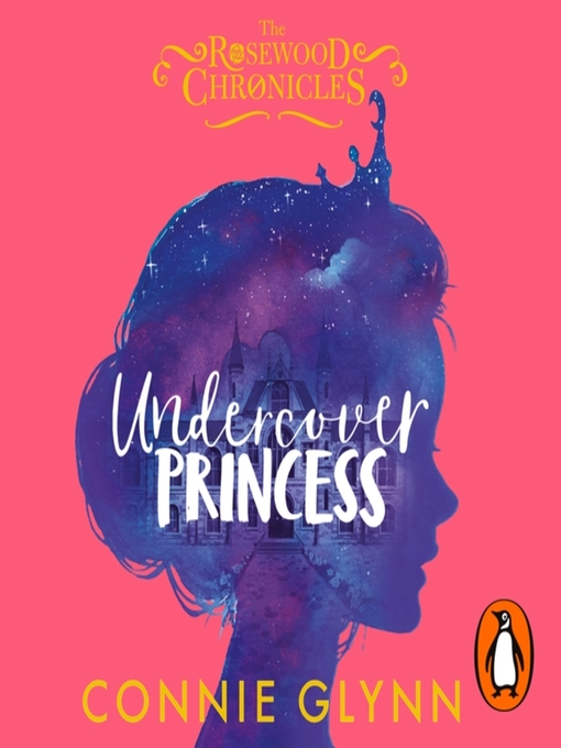 Title details for Undercover Princess by Connie Glynn - Available